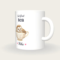 Personalised Barn Owl Teacup Mug, But First Tea, three-quarter view
