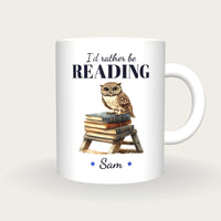Personalised Library Owl Mug, I'd Rather Be Reading, front