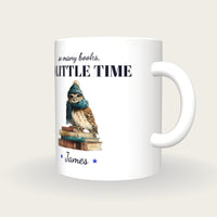 Personalised Owl On Books Mug, So Many Books So Little Time, three-quarter view