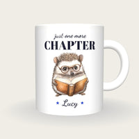 Personalised Reading Hedgehog Mug, Just One More Chapter, front