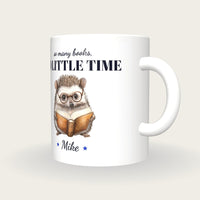 Personalised Reading Hedgehog Mug, So Many Books So Little Time, three-quarter view