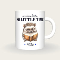 Personalised Reading Hedgehog Mug, So Many Books So Little Time, front
