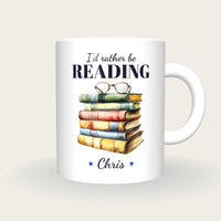 Personalised Books And Reading Glasses Mug, I'd Rather Be Reading, front