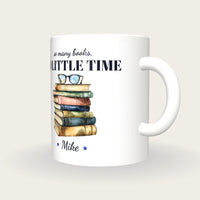 Personalised Books And Reading Glasses Mug, So Many Books So Little Time, three-quarter view