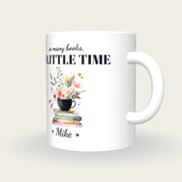Personalised Teacup On Books Mug, So Many Books So Little Time, three-quarter view