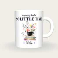 Personalised Teacup On Books Mug, So Many Books So Little Time, front