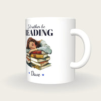 Personalised Asleep On A Good Book Mug, I'd Rather Be Reading, three-quarter view