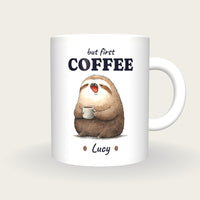 Personalised Coffee Sloth Mug, But First Coffee, front