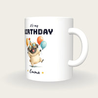 Personalised Party Pug Mug, It's My Birthday, three-quarter view