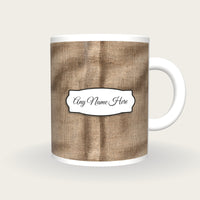 Burlap Coffee Sack Burlap Tan Coffee Brown Name Mug, front with the name label