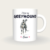 Personalised I Love My Greyhound Mug, front