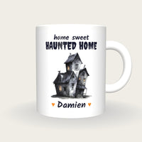 Personalised Haunted House Mug, Home Sweet Haunted Home, front