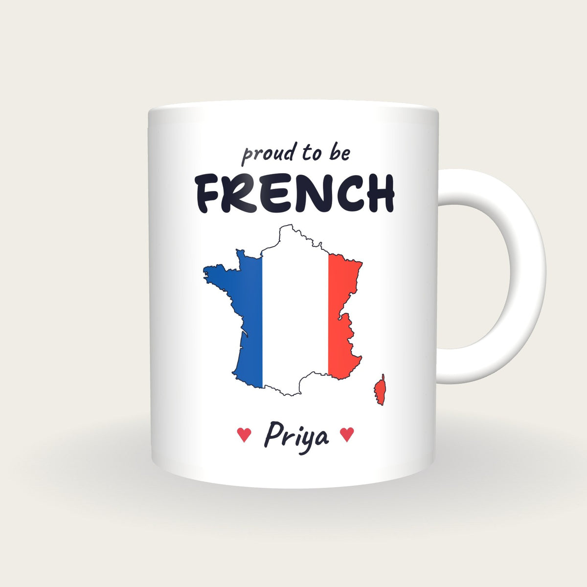 Personalised France Map Mug, Proud To Be French, front