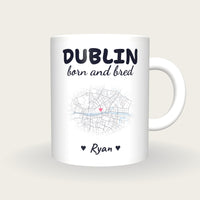 Personalised Dublin Map Mug, Dublin Born And Bred, front