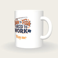 Personalised Born To Fish Forced To Work Mug, three-quarter view