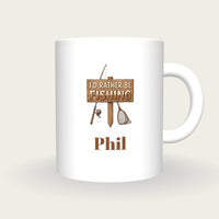 Personalised I'd Rather Be Fishing Mug, front