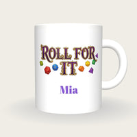 Personalised Roll For It Dice Mug, front