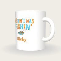 Personalised Wishin I Was Fishin Mug, three-quarter view