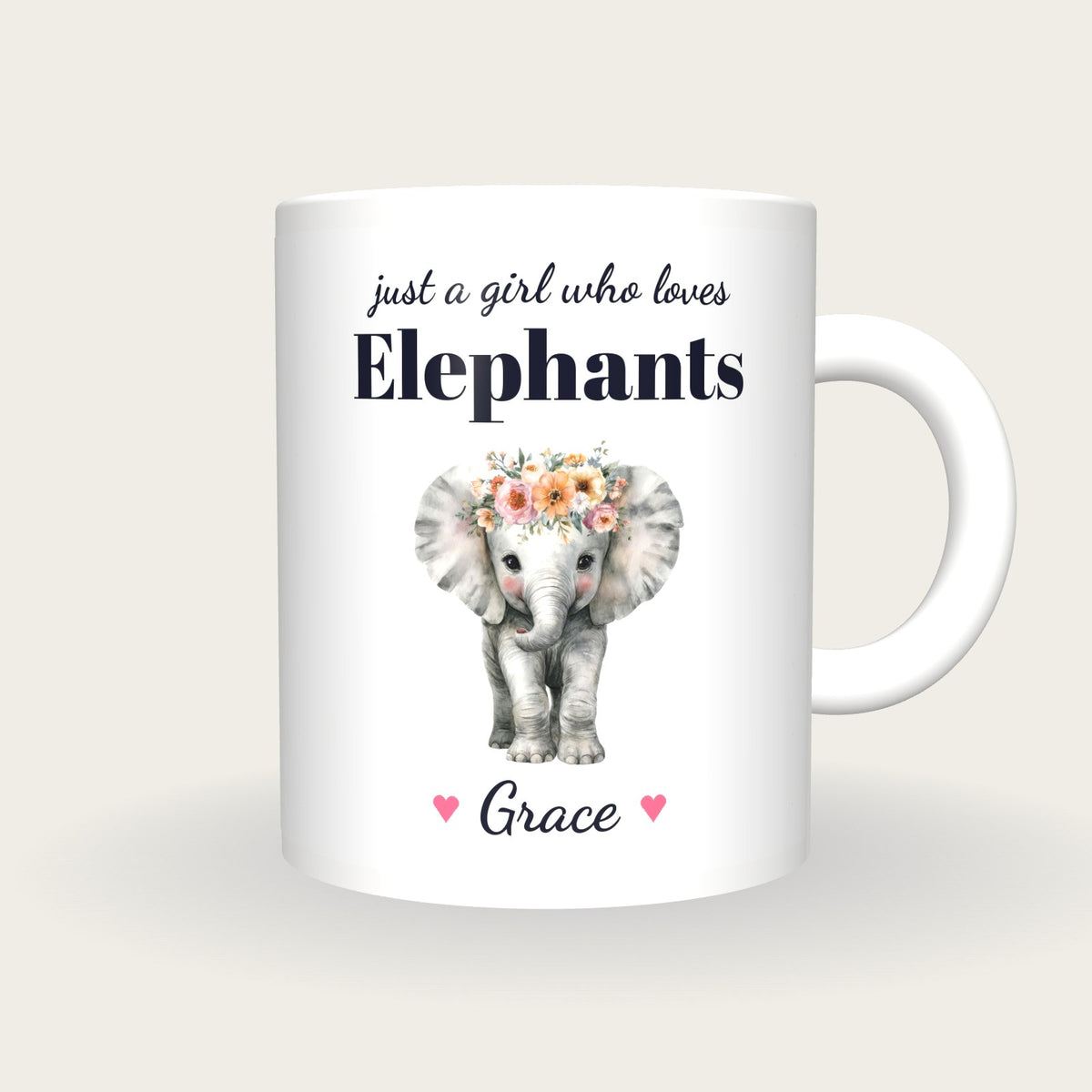 Personalised Elephant Mug, Just A Girl Who Loves Elephants, front