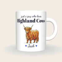Personalised Highland Cow Mug, Just A Guy Who Loves Highland Cows, front