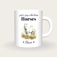 Personalised Horse Mug, Just A Guy Who Loves Horses, front