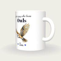 Personalised Owl Mug, Just A Guy Who Loves Owls, three-quarter view