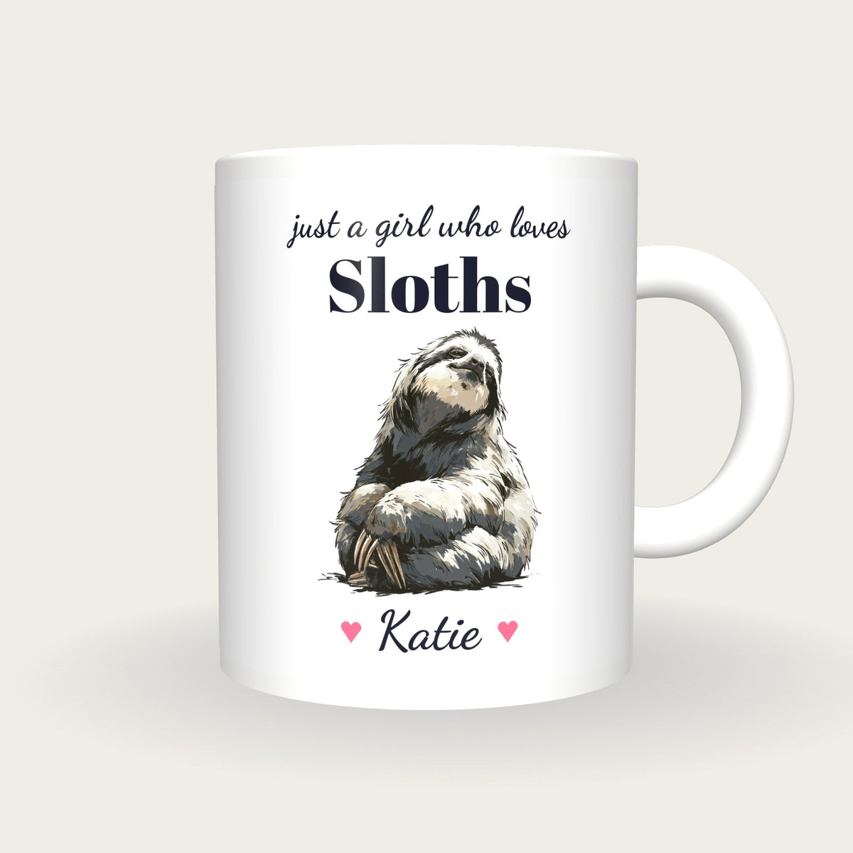 Personalised Sloth Mug, Just A Girl Who Loves Sloths, front