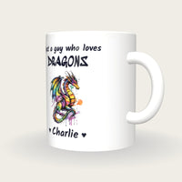 Personalised Dragon Mug, Just A Guy Who Loves Dragons, three-quarter view