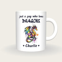 Personalised Dragon Mug, Just A Guy Who Loves Dragons, front