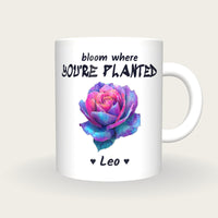 Personalised Rose Mug, Bloom Where You're Planted, front