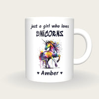 Personalised Unicorn Mug, Just A Girl Who Loves Unicorns, front