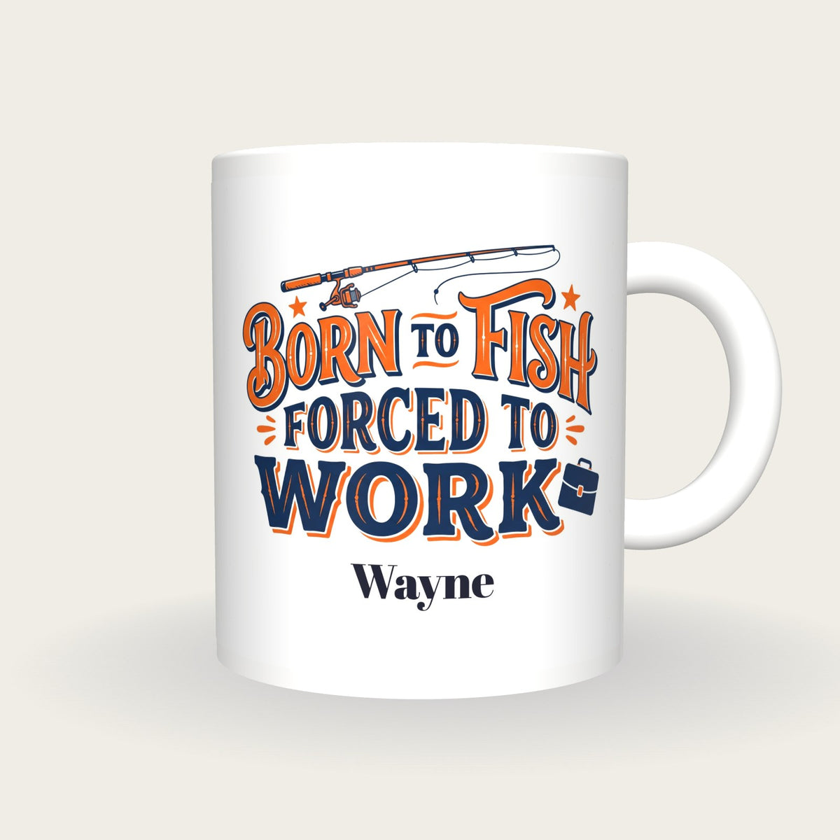 Personalised Born To Fish Forced To Work Mug, front
