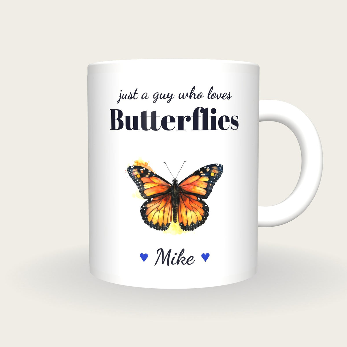 Personalised Butterfly Mug, Just A Guy Who Loves Butterflies, front