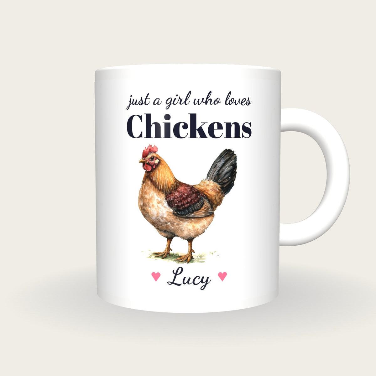 Personalised Chicken Mug, Just A Girl Who Loves Chickens, front