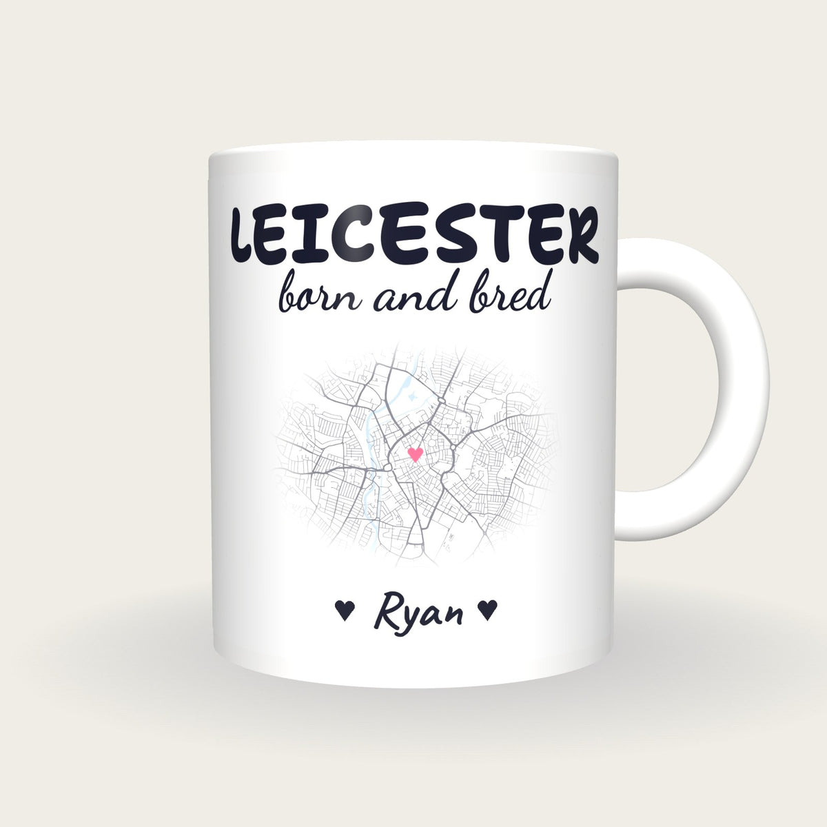 Personalised Leicester Map Mug, Leicester Born And Bred, front