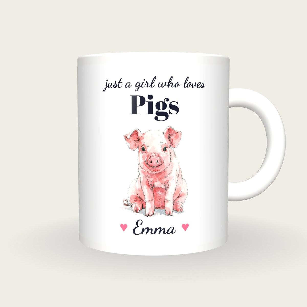Personalised Pig Mug, Just A Girl Who Loves Pigs, front