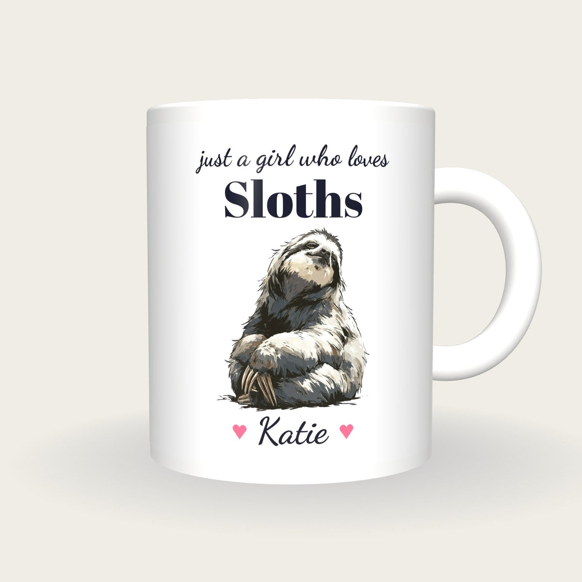 Personalised Sloth Mug, Just A Girl Who Loves Sloths, front