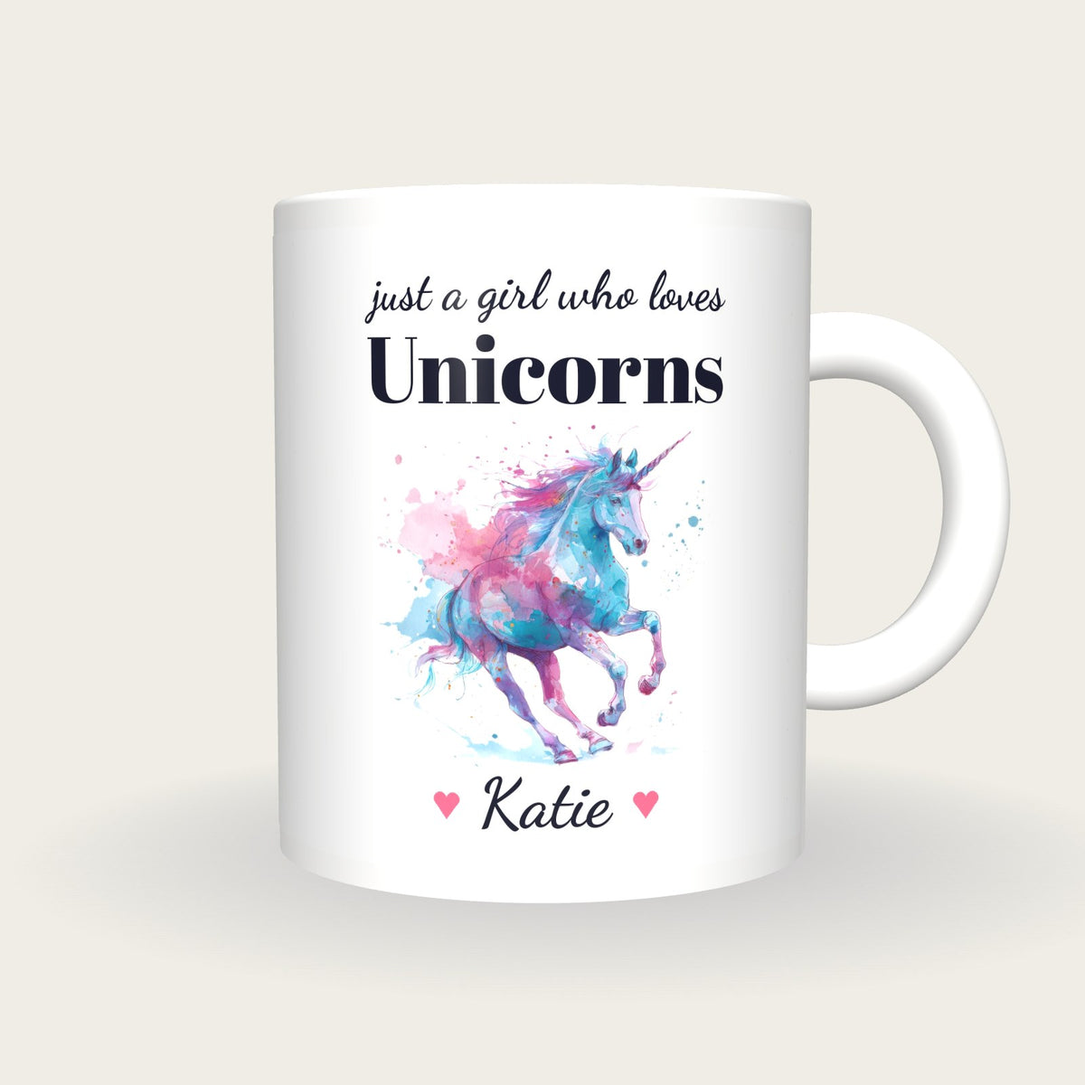 Personalised Unicorn Mug, Just A Girl Who Loves Unicorns, front