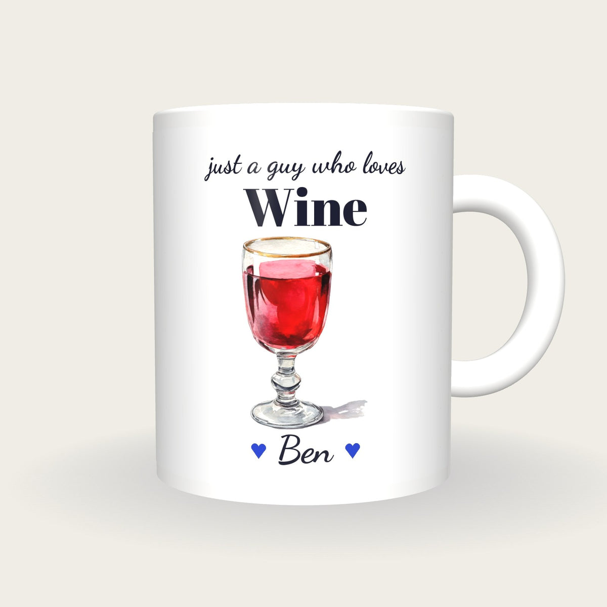 Personalised Wine Mug, Just A Guy Who Loves Wine, front